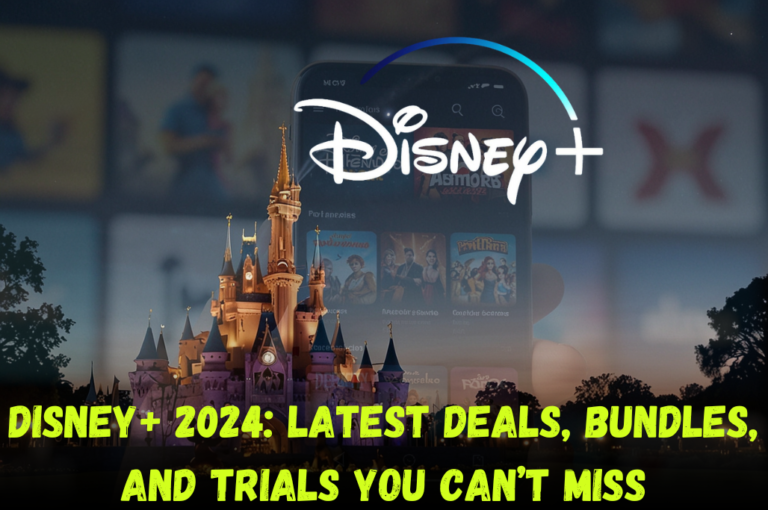 Disney+ 2024: Latest Deals, Bundles, and Trials You Can’t Miss